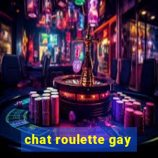 chat roulette gay